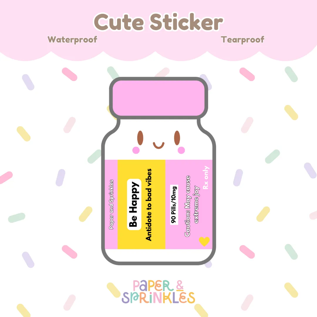 Be happy medicine bottle sticker